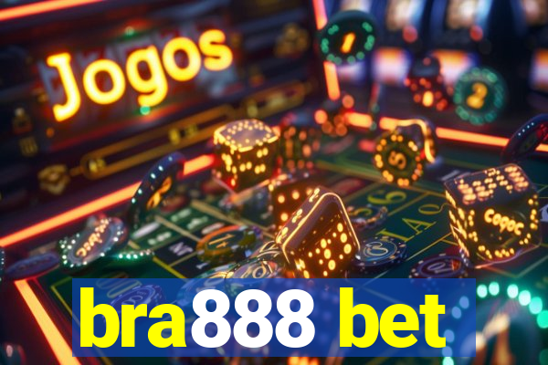 bra888 bet